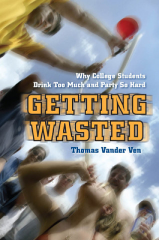 Книга Getting Wasted Thomas Vander Ven