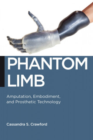 Knjiga Phantom Limb Cassandra Crawford