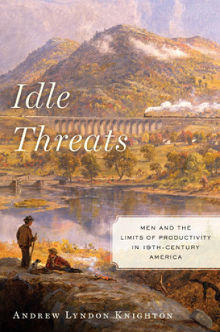 Knjiga Idle Threats Andrew Lyndon Knighton