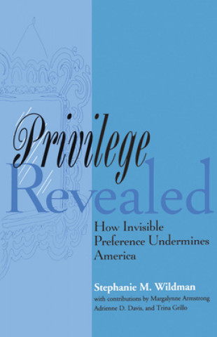 Kniha Privilege Revealed Stephanie Wildman