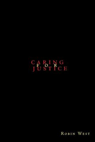 Kniha Caring for Justice Robin West