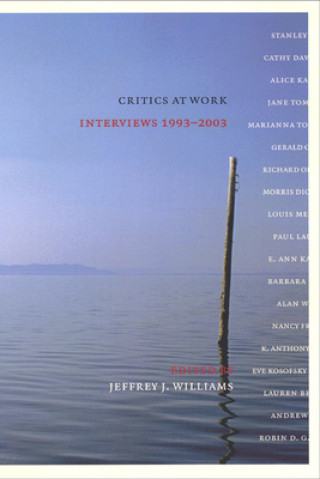 Carte Critics at Work Jeffrey Williams