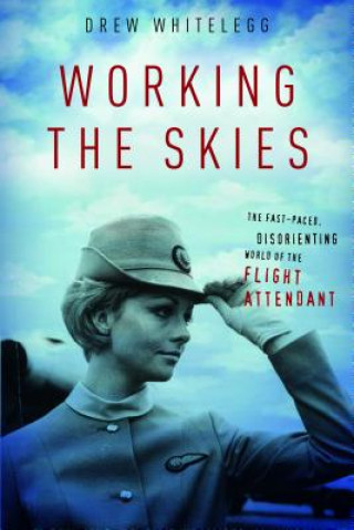 Książka Working the Skies Drew Whitelegg