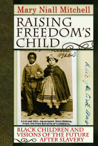 Book Raising Freedom's Child Mary Mitchell