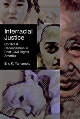 Libro Interracial Justice Eric K. Yamamoto