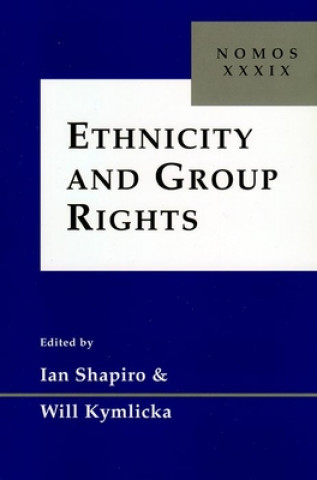 Kniha Ethnicity and Group Rights Will Kymlicka