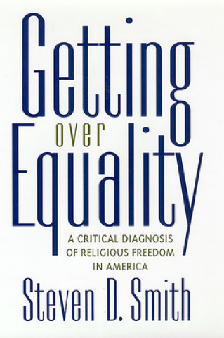 Buch Getting Over Equality Steven D. Smith