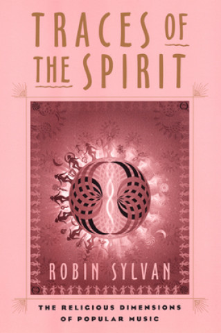 Kniha Traces of the Spirit Robin Sylvan