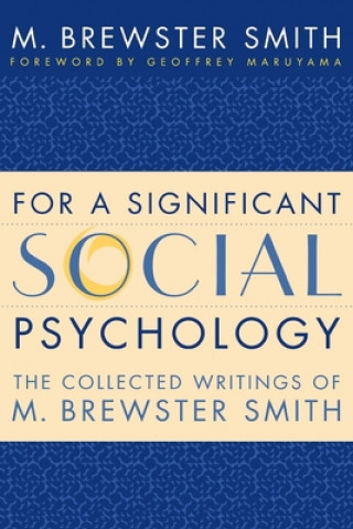 Carte For a Significant Social Psychology M. Brewster Smith