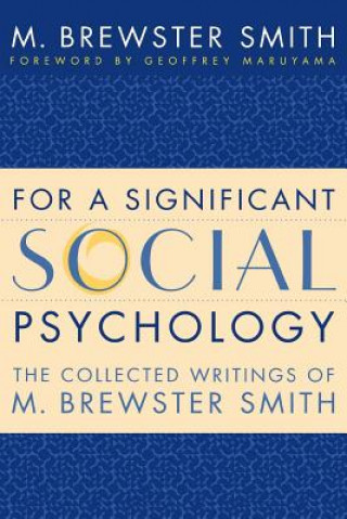 Knjiga For a Significant Social Psychology M. Brewster Smith