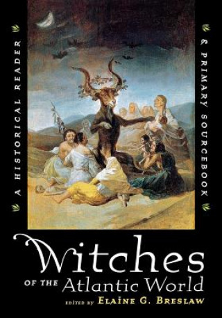 Kniha Witches of the Atlantic World Elaine G. Breslaw