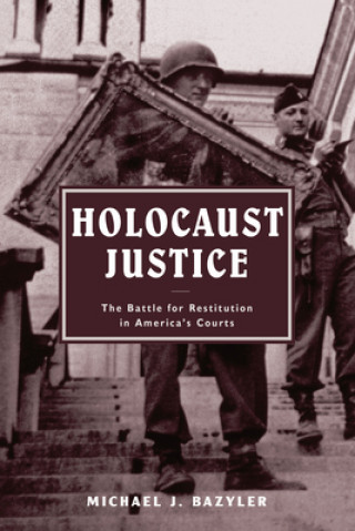Carte Holocaust Justice Michael J. Bazyler