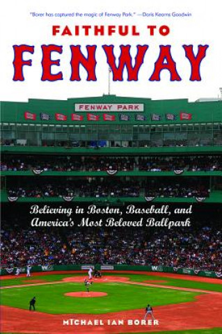 Книга Faithful to Fenway Michael Ian Borer