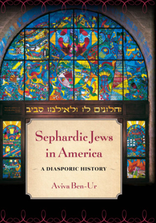 Carte Sephardic Jews in America Aviva Ben-Ur