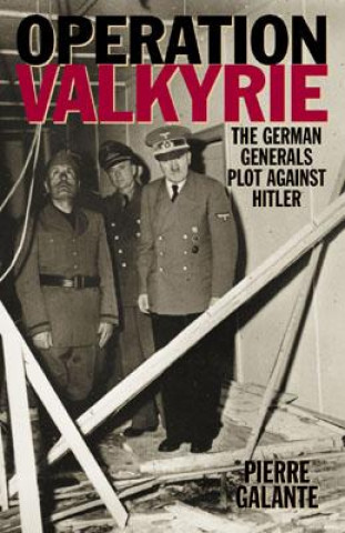 Kniha Operation Valkyrie Pierre Galante