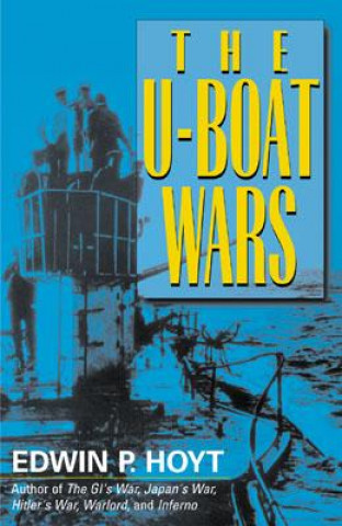 Kniha U-Boat Wars Edwin Palmer Hoyt