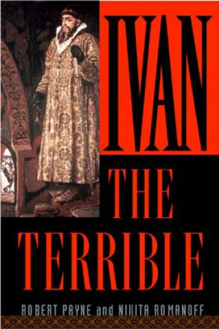Könyv Ivan the Terrible Robert Payne