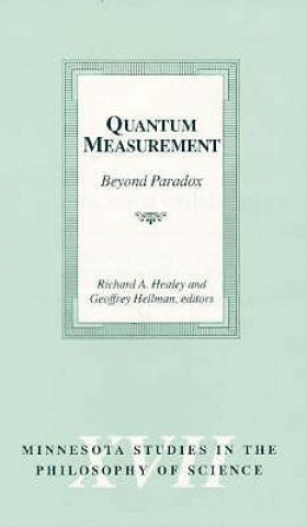 Kniha Quantum Measurement Richard A. Healey