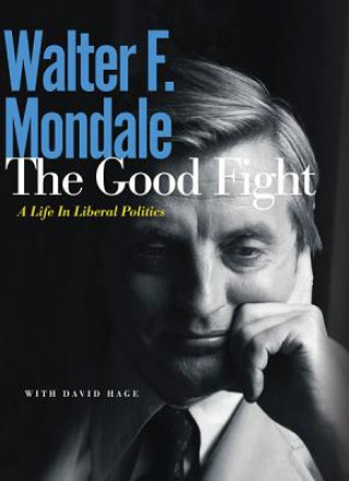Buch Good Fight Walter F. Mondale