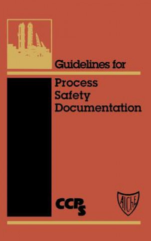 Knjiga Guidelines for Process Safety Documentation Center for Chemical Process Safety (CCPS)
