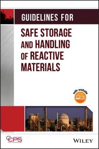 Carte Guidelines for Safe Storage and Handling of Reactive Materials CCPS (Center for Chemical Process Safety)