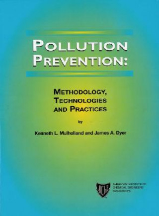 Könyv Pollution Prevention - Methodology, Technologies and Practices Kenneth L Mulholland