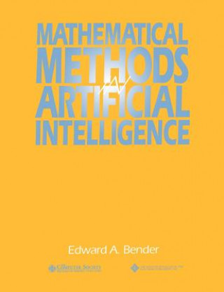 Könyv Mathematical Methods in Artificial Intelligence Edward A. Bender