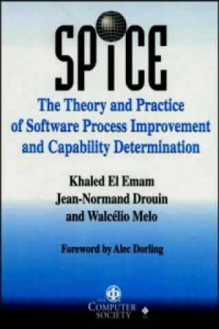 Kniha Spice - The Theory & Practice of Software Process Improvement and Capability Determination +CD Khaled El Emam