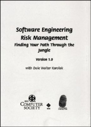 Digital Software Engineering Risk Management (SERIM) Dale Walter Karolak