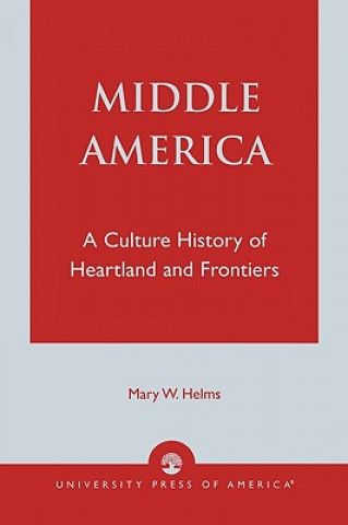 Kniha Middle America Mary W. Helms