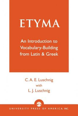 Könyv ETYMA C. A. E. Luschnig