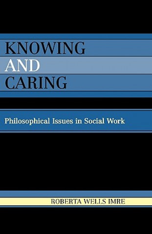 Livro Knowing and Caring Roberta Wells Imre