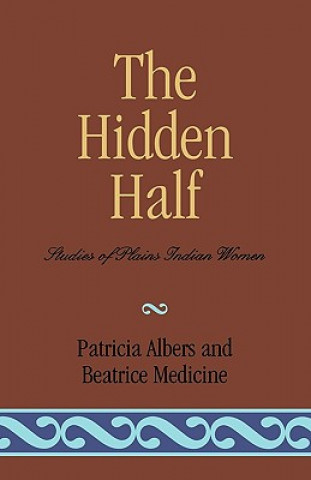 Kniha Hidden Half Beatrice Medicine