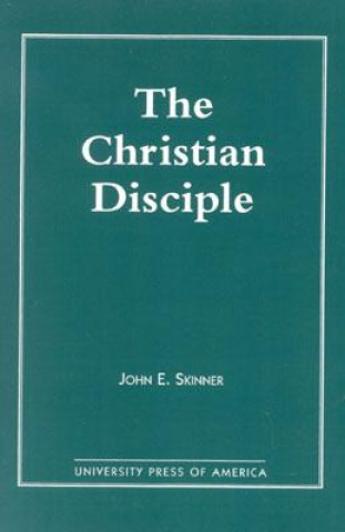 Книга Christian Disciple John E. Skinner