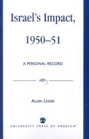 Kniha Israel's Impact, 1950-51 Allen Lesser