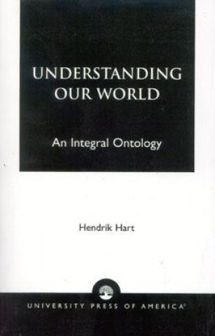 Książka Understanding Our World Hendrik Hart