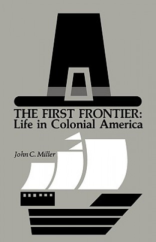 Knjiga First Frontier John Chester Miller