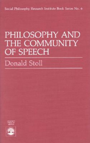 Książka Philosophy and the Community of Speech Donald Stoll