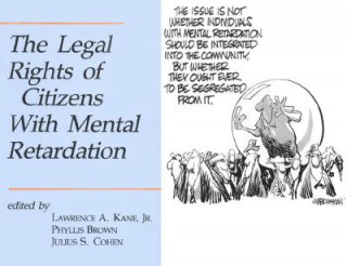 Kniha Legal Rights of Citizens with Mental Retardation Lawrence A. Kane