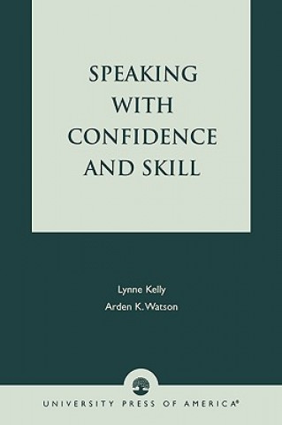Kniha Speaking With Confidence and Skill Lynne Kelly