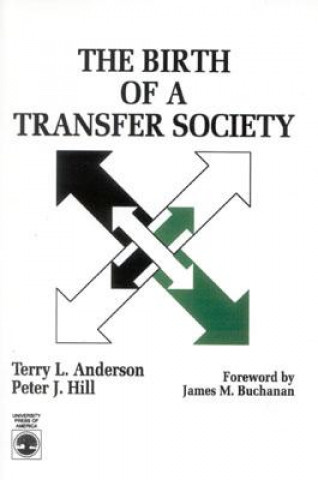 Kniha Birth of A Transfer Society Terry Lee Anderson