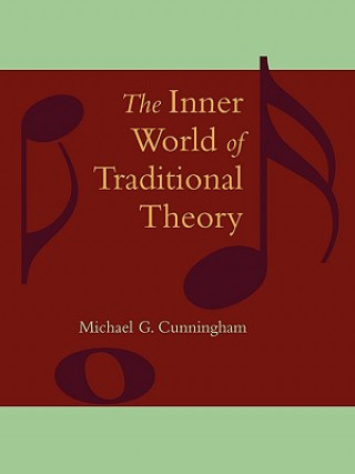 Książka Inner World of Traditional Theory Michael G. Cunningham