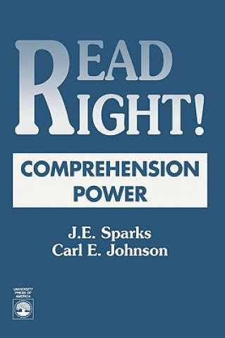 Knjiga Read Right! Comprehension Power J.E. Sparks