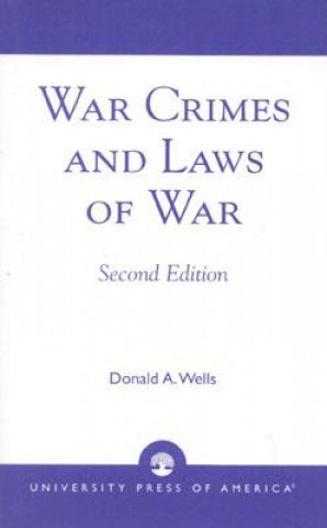 Kniha War Crimes and Laws of War David A. Wells