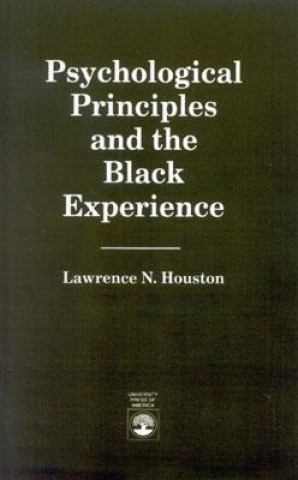 Buch Psychological Principles and the Black Experience Lawrence N. Houston