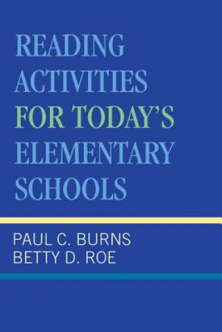 Knjiga Reading Activities For Today's Elementary Schools Paul C. Burns