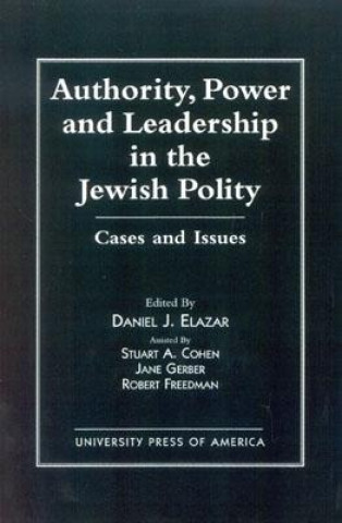 Carte Authority, Power, and Leadership in the Jewish Community Daniel Judah Elazar