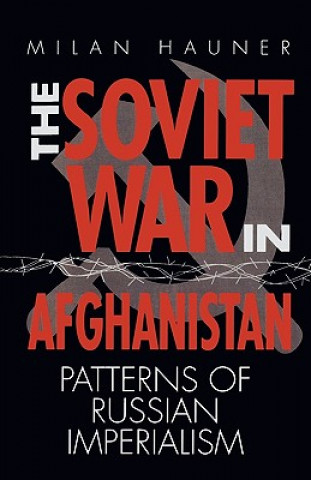 Книга Soviet War in Afghanistan Milan Hauner