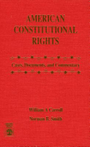 Könyv American Constitutional Rights William A. Carroll