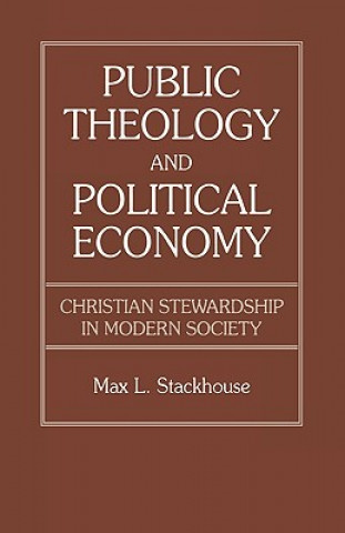 Kniha Public Theology and Political Economy Max L. Stackhouse